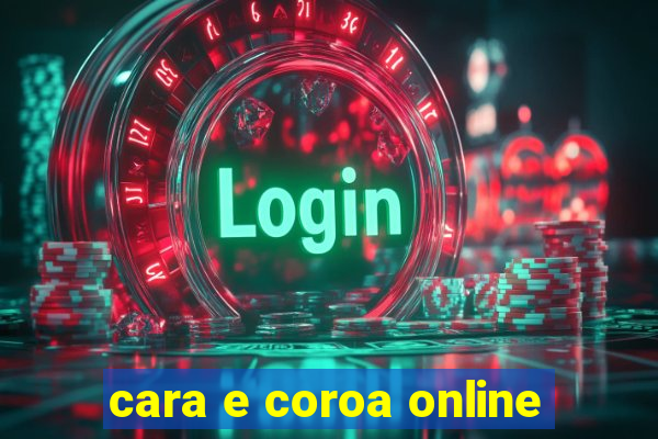 cara e coroa online